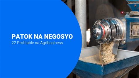 22 Profitable Agribusinesses In The Philippines .